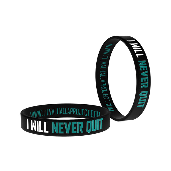 Til Valhalla Project I Will Never Quit Silicone Bracelet