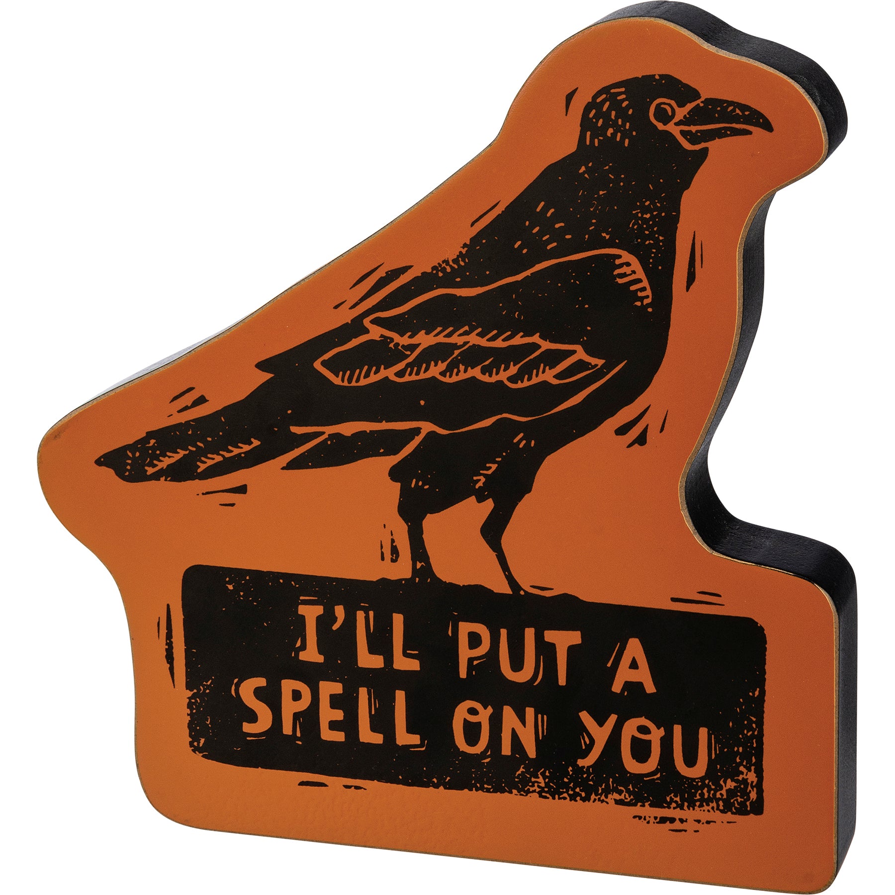 Primitives By Kathy I'll Put A Spell On You Chunky Sitter Sign