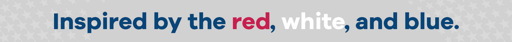 Text 'Inspired by the red, white, and blue.' in blue and red on a white background