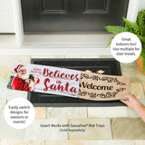 Evergreen This House Believes in Santa Sassafras Switch Mat