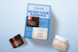 Fresh Renew Your Radiance Set