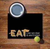 P. Graham Dunn "Eat Like No One Is Watching" Pet Mat