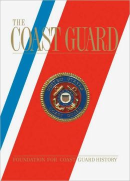 Coast Guard Foundation For Coast Guard History Book
