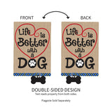 Evergreen "Life is Better with a Dog" Garden Burlap Flag