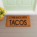 Evergreen "Come Back With Tacos" Coir Mat