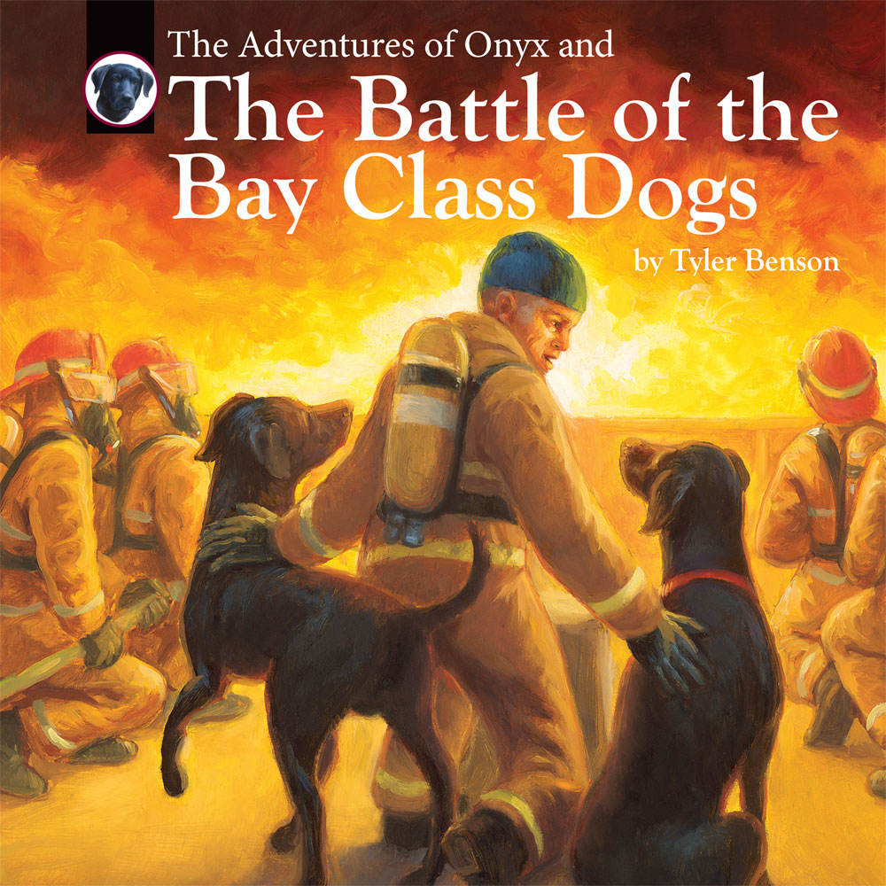 The Adventures of Onyx and The Battle Of The Bay Class Dogs by Tyler Benson (Book #6)