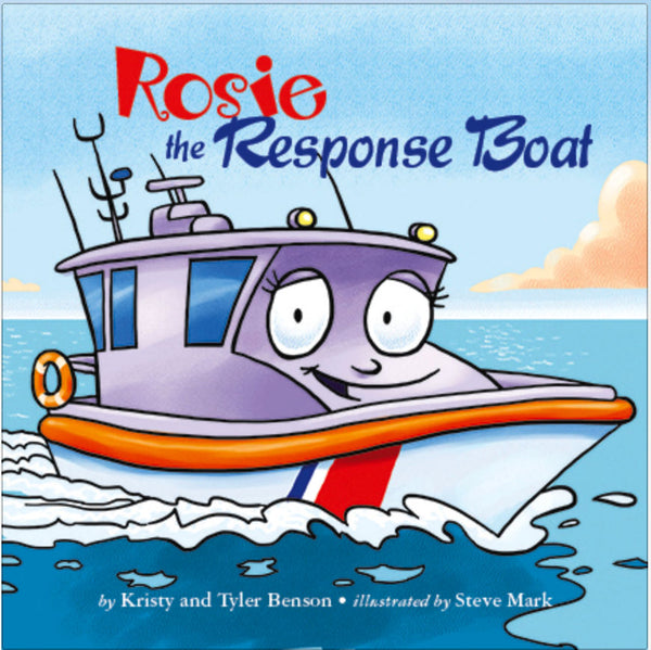 Rosie the Response Boat Board Book by Tyler Benson
